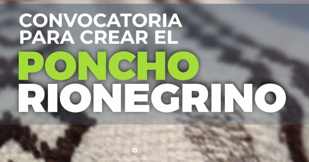 Se extiende la convocatoria para crear el Poncho Rionegrino